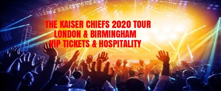 The Kaiser Chiefs VIP Tickets London O2 Arena, Manchester Arena, Birmingham Arena
