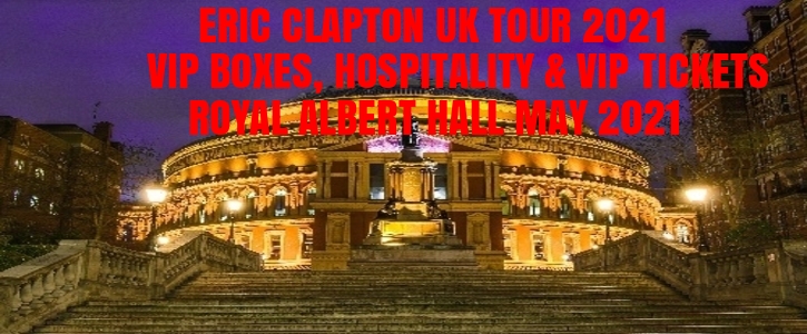 Eric Clapton VIP Tickets & Hospitality Royal Albert Hall ...