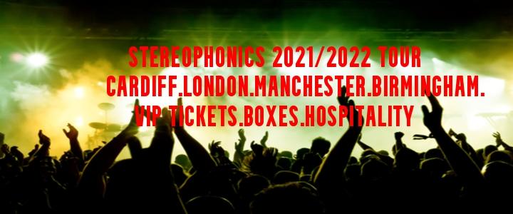 Stereophonics VIP Tickets London, Cardiff, Manchester and Birmingham