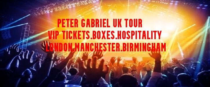 Peter Gabriel VIP Tickets and Hospitality London, Birmingham and Manchester