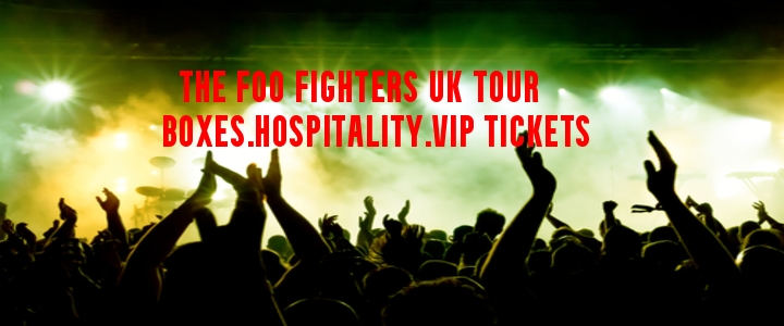 Foo Fighters Hospitality & VIP Ticket Packages l UK Tour 2024