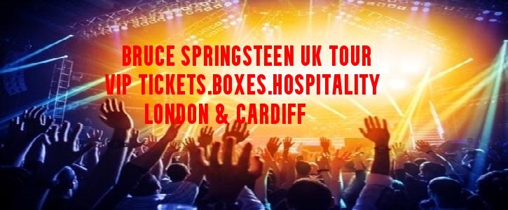 Bruce Springsteen VIP Tickets and hospitality in London Wembley and Cardiff