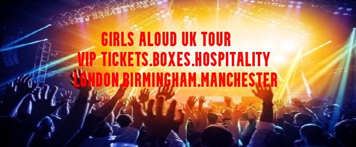 Girls Aloud vip tickets hospitality packages in London, Manchester and Birmingham 2024