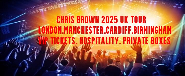 Chris Brown VIP Tickets London Manchester and Birmingham